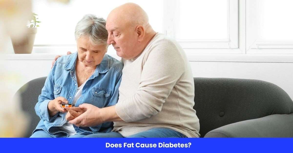 Does Fat Cause Diabetes?