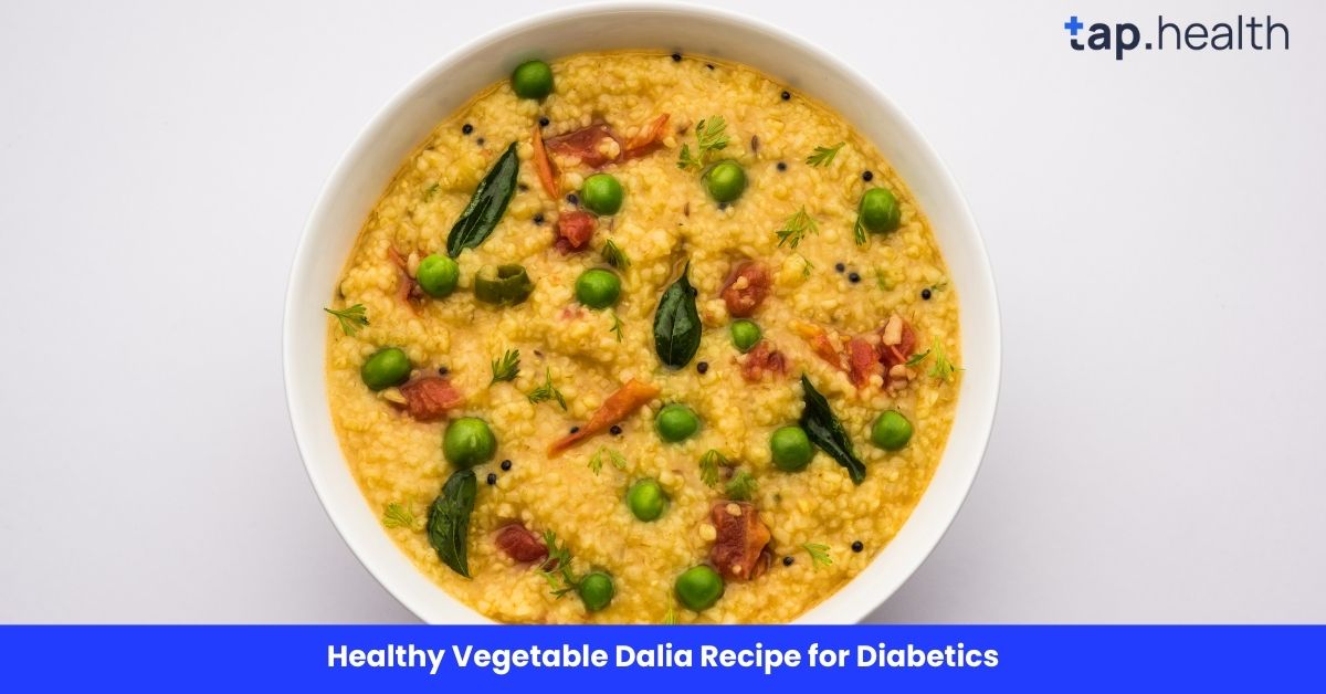 Healthy Vegetable Dalia Recipe for Diabetics