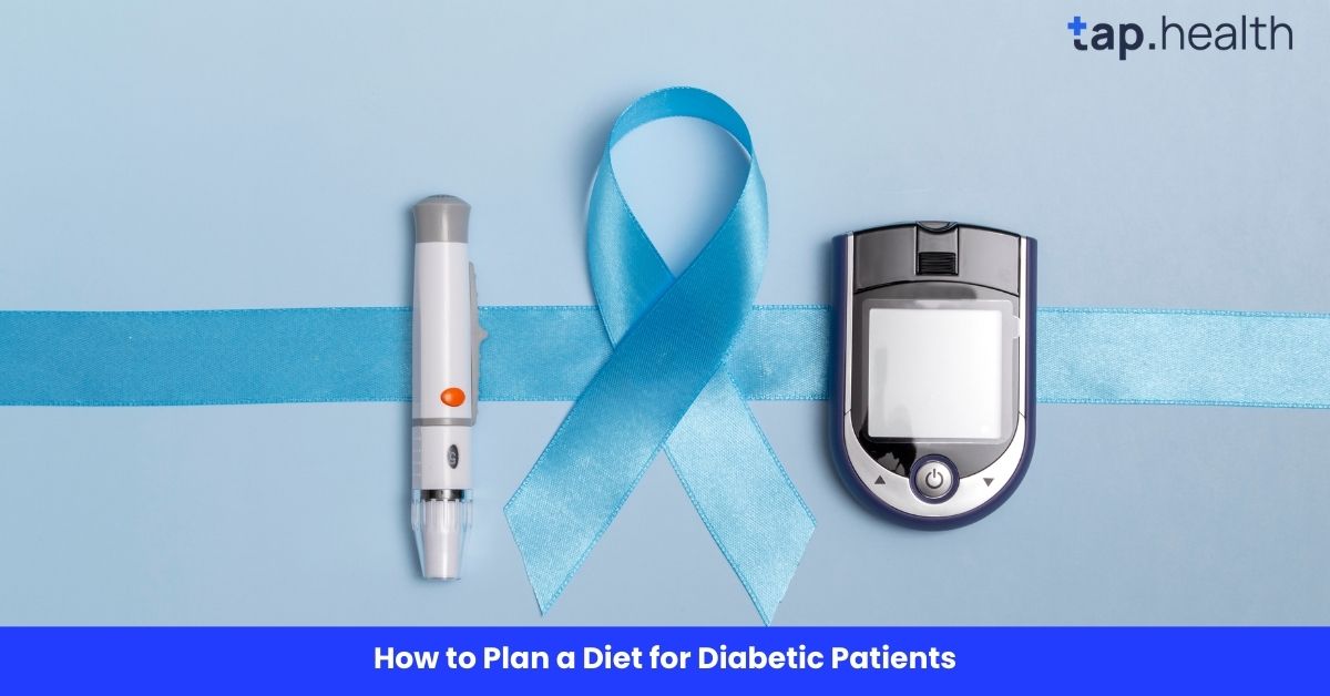How to Plan a Diet for Diabetic Patients
