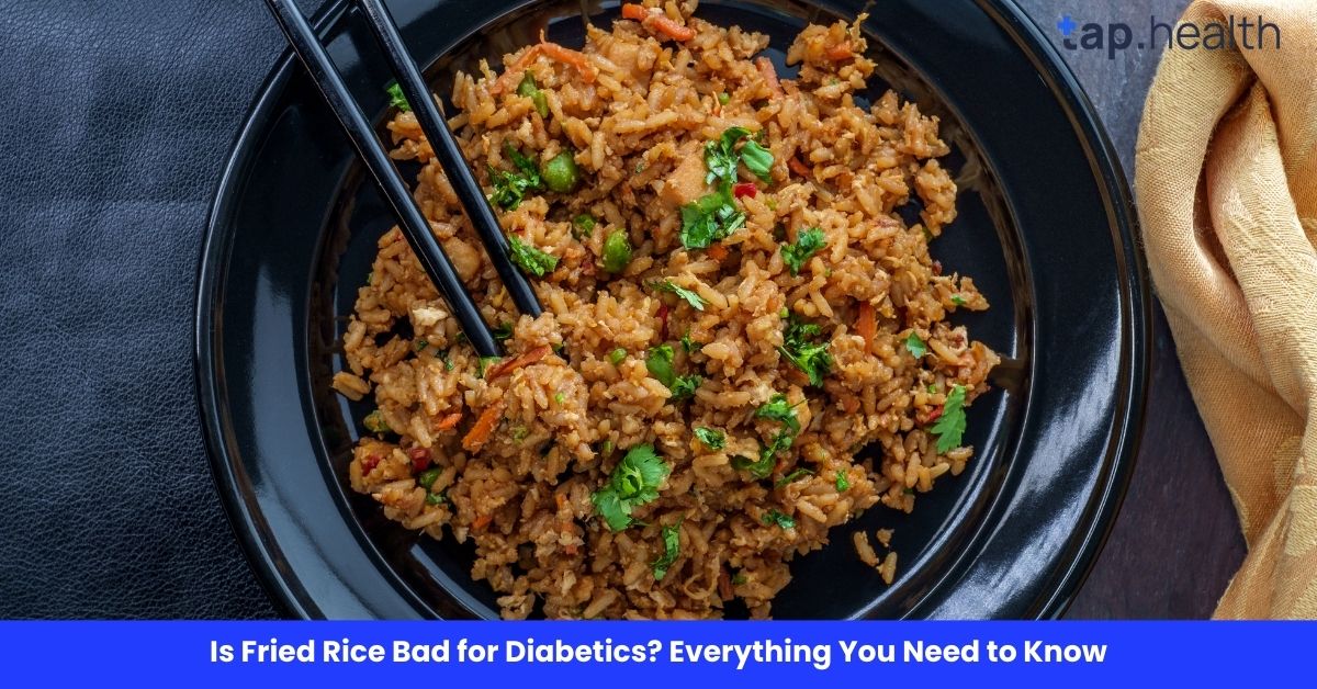 Is Fried Rice Bad for Diabetics? Everything You Need to Know