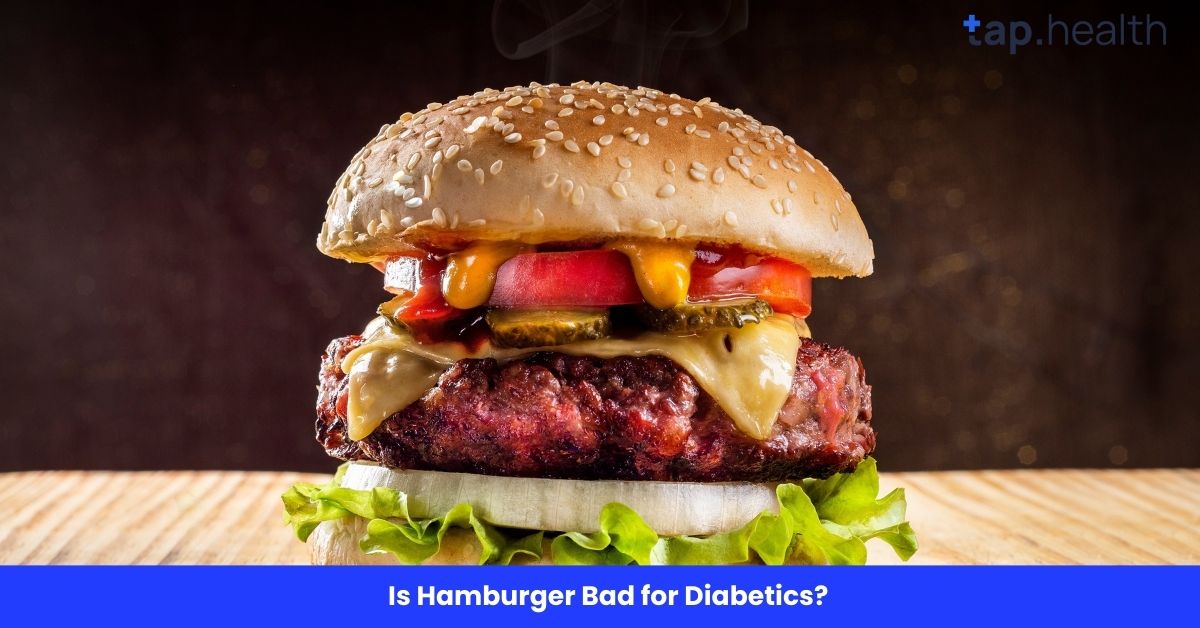 Is Hamburger Bad for Diabetics