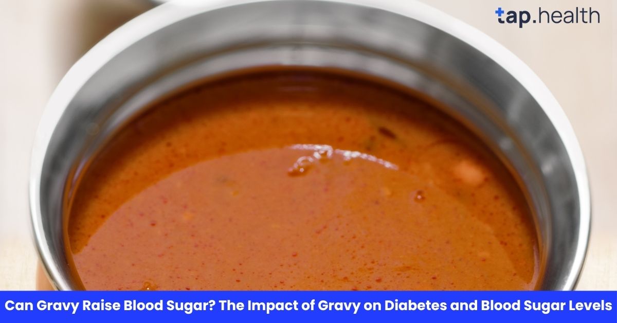 Can Gravy Raise Blood Sugar? The Impact of Gravy on Diabetes and Blood Sugar Levels