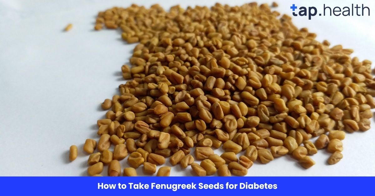 How to Take Fenugreek Seeds for Diabetes