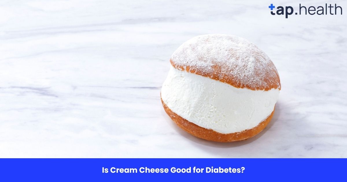 Is Cream Cheese Good for Diabetes?