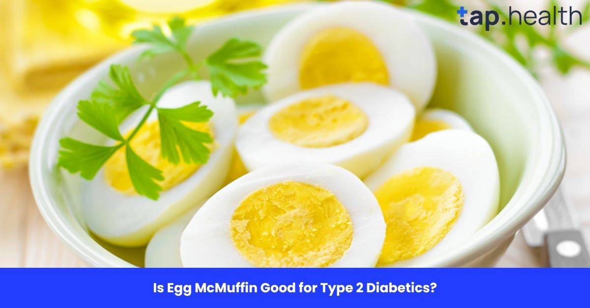 Is Egg McMuffin Good for Type 2 Diabetics?