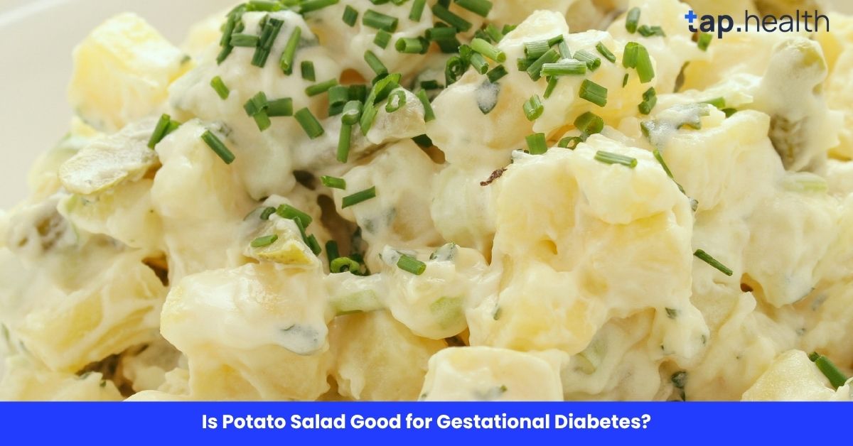 Is Potato Salad Good for Gestational Diabetes?