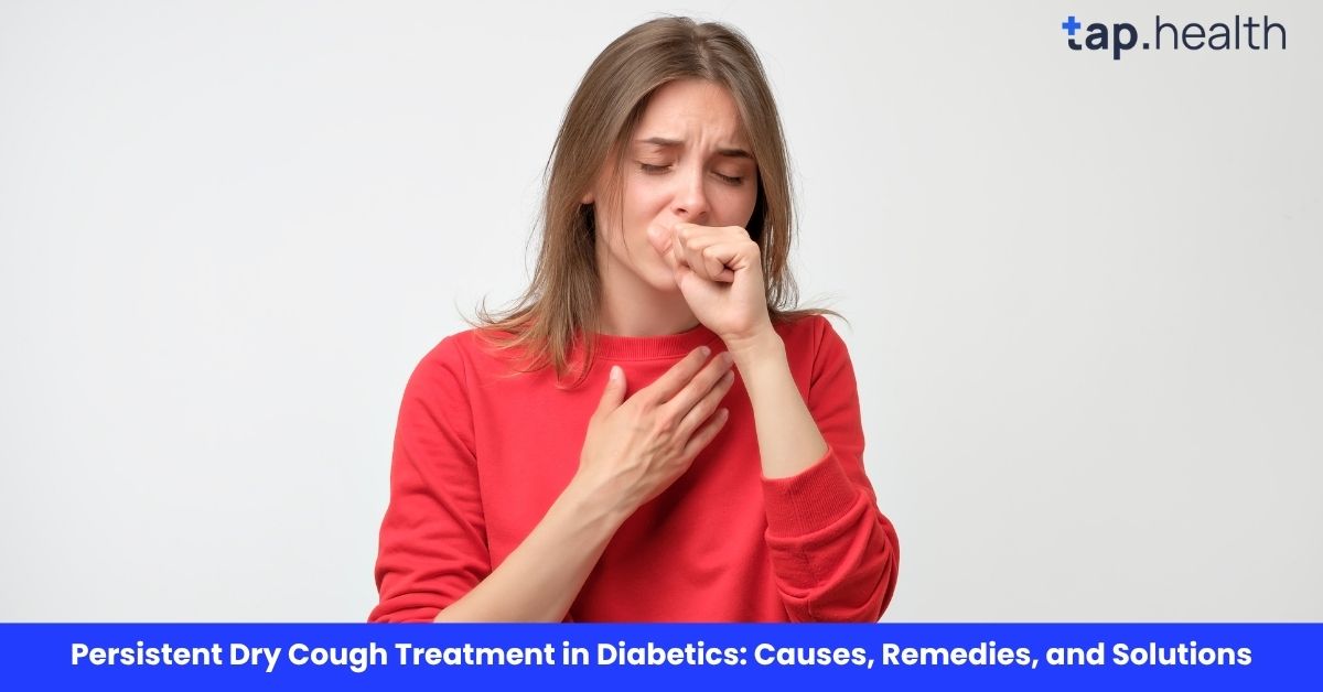 Persistent Dry Cough Treatment in Diabetics: Causes, Remedies, and Solutions