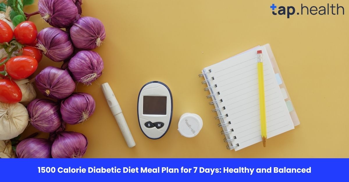 1500 Calorie Diabetic Diet Meal Plan for 7 Days: Healthy and Balanced