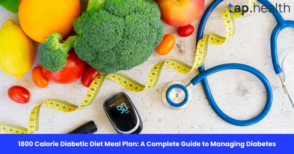 1800 Calorie Diabetic Diet Meal Plan: A Complete Guide to Managing Diabetes