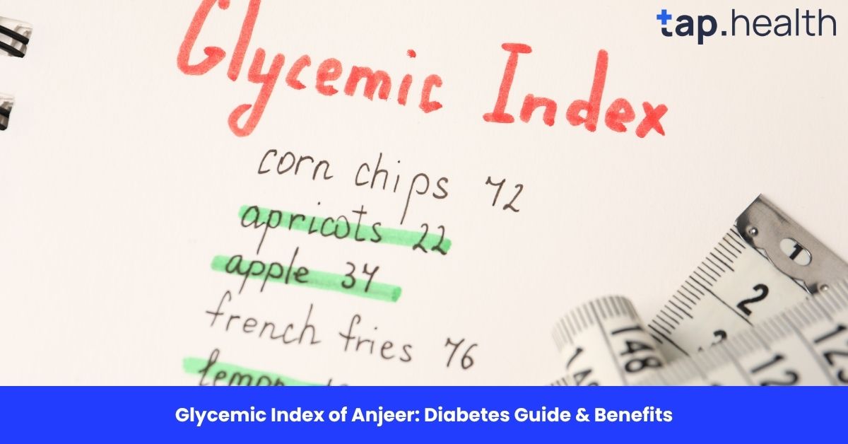 Glycemic Index of Anjeer: Diabetes Guide & Benefits