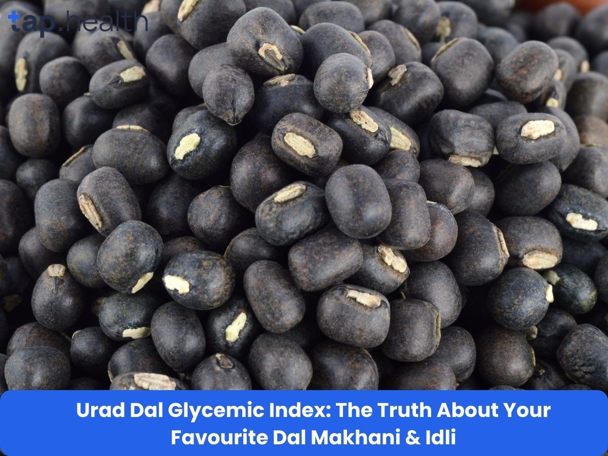 Urad Dal Glycemic Index: The Truth About Your Favourite Dal Makhani & Idli
