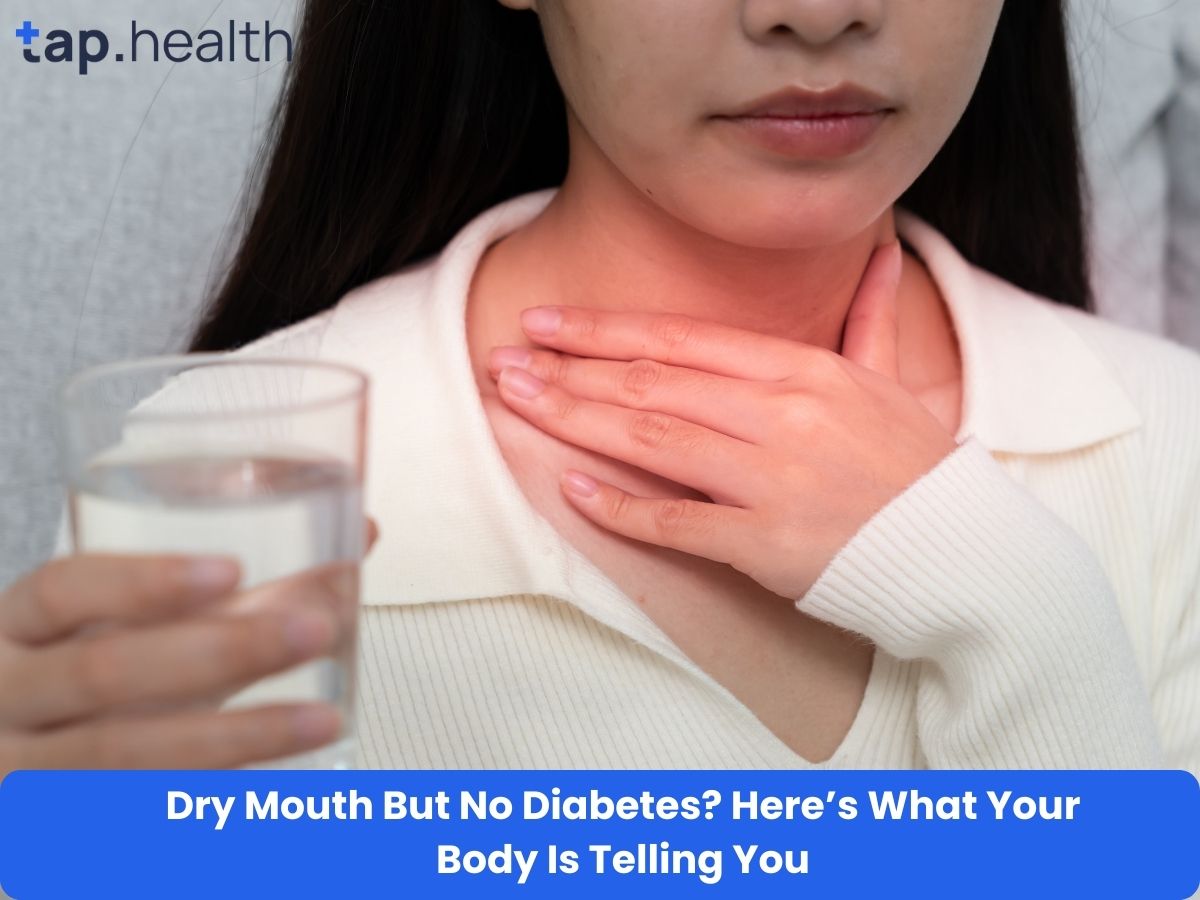 Dry Mouth But No Diabetes? Here’s What Your Body Is Telling You