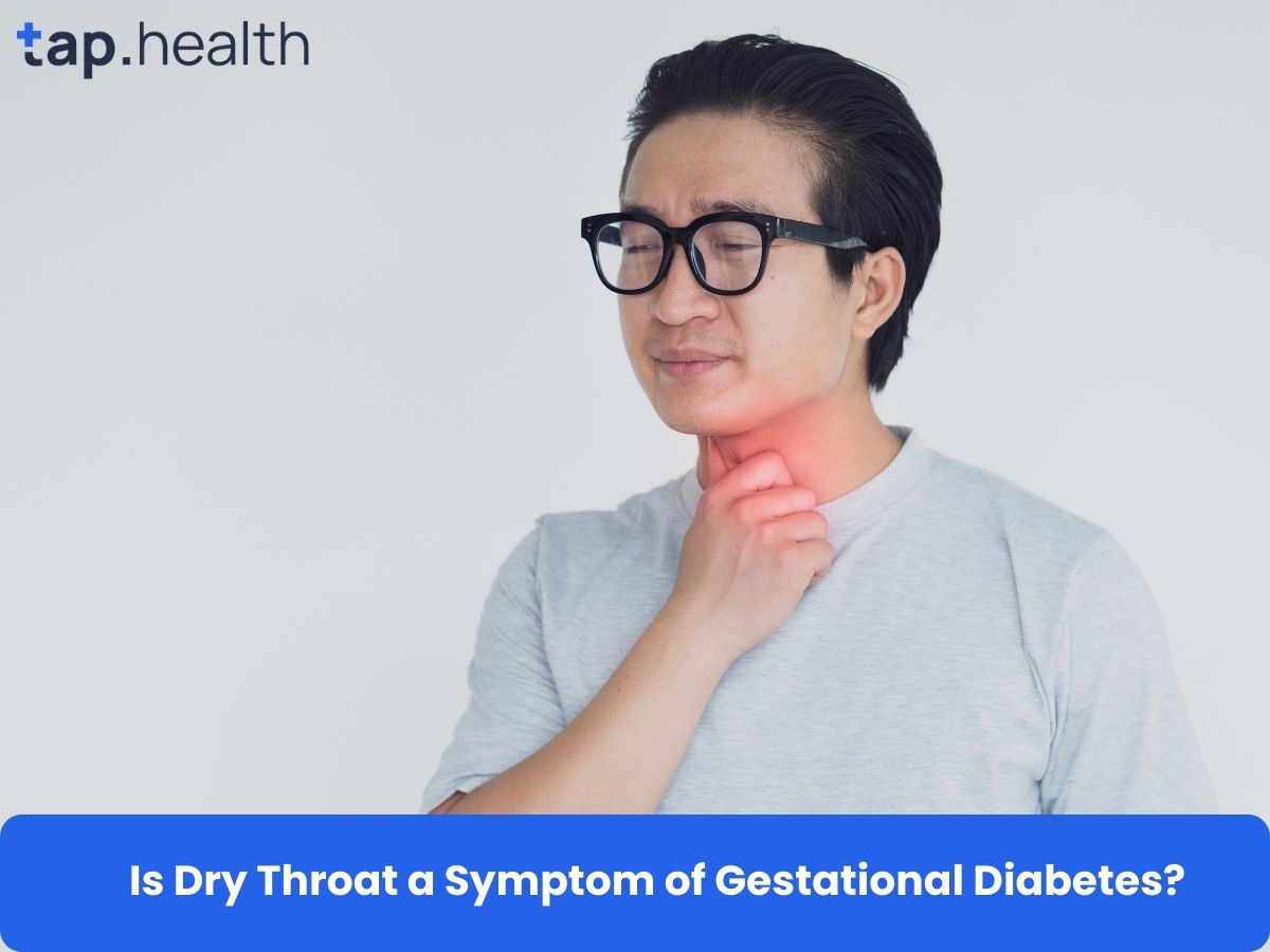 Is Dry Throat a Symptom of Gestational Diabetes?