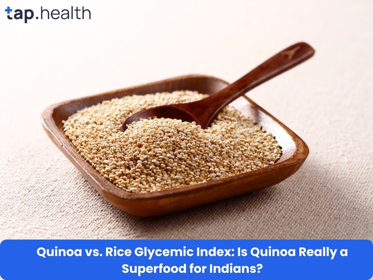 Quinoa vs. Rice Glycemic Index: Is Quinoa Really a Superfood for Indians?