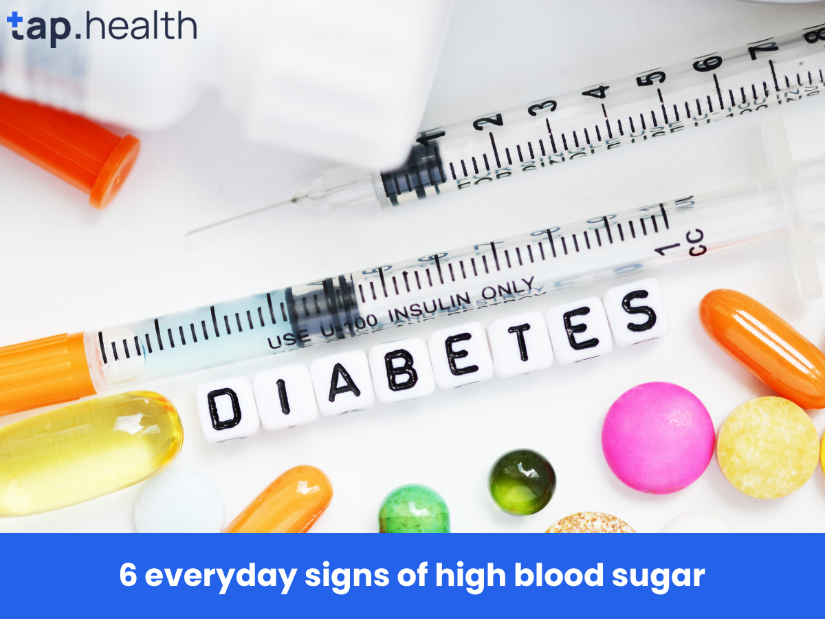 6 everyday signs of high blood sugar