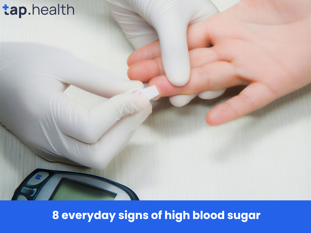 8 everyday signs of high blood sugar