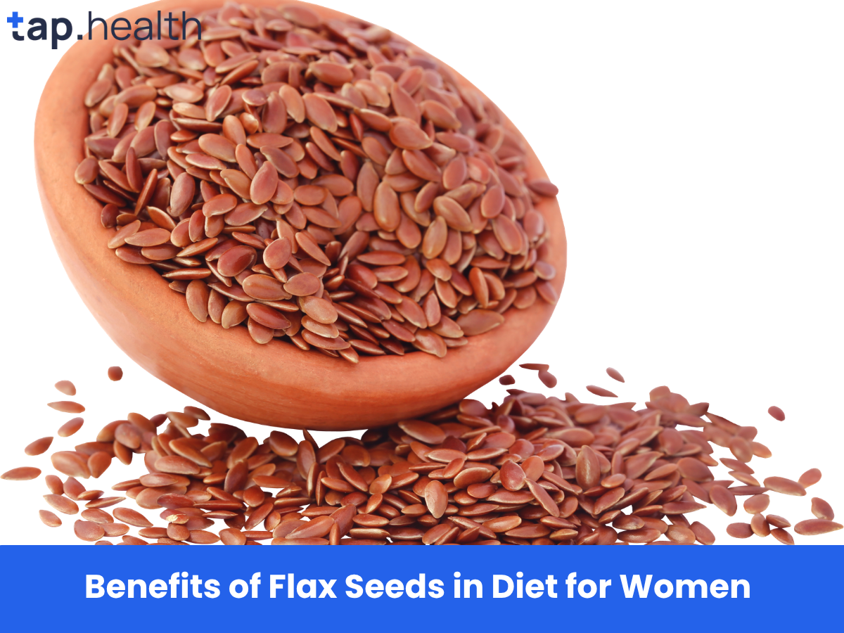 Benefits of Flax Seeds in Diet for Women