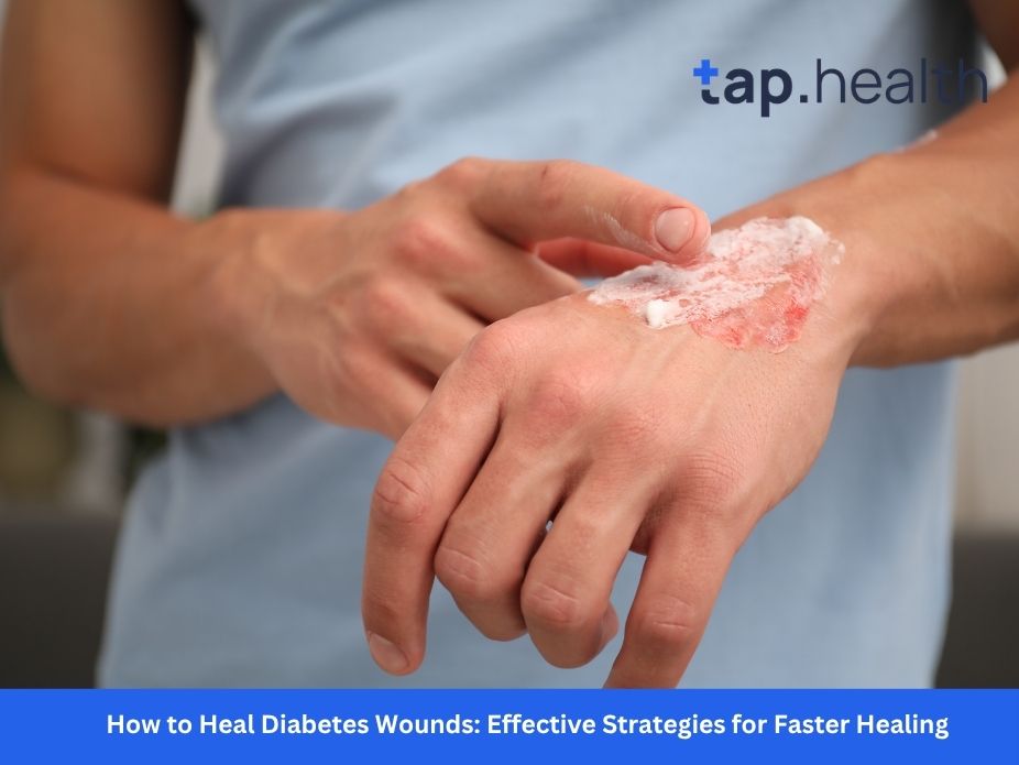 How to Heal Diabetes Wounds: Effective Strategies for Faster Healing
