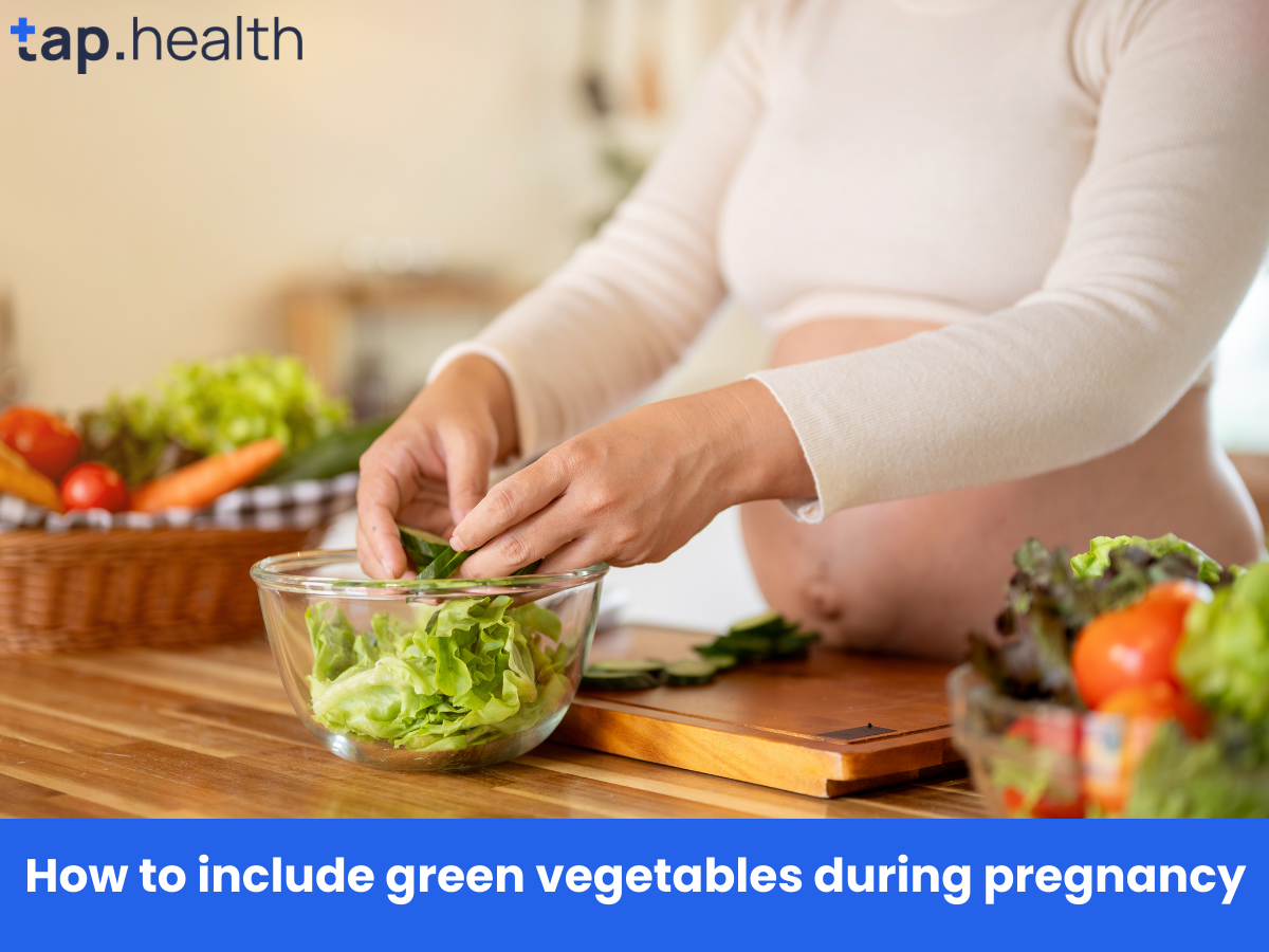 गर्भावस्था में हरी सब्जियां कैसे शामिल करें