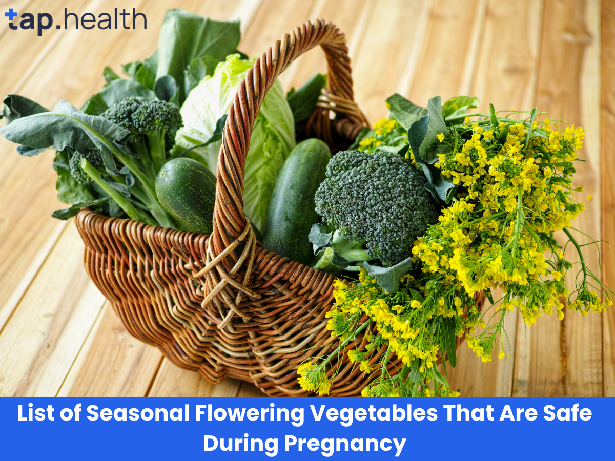 List of Seasonal Flowering Vegetables That Are Safe During Pregnancy
