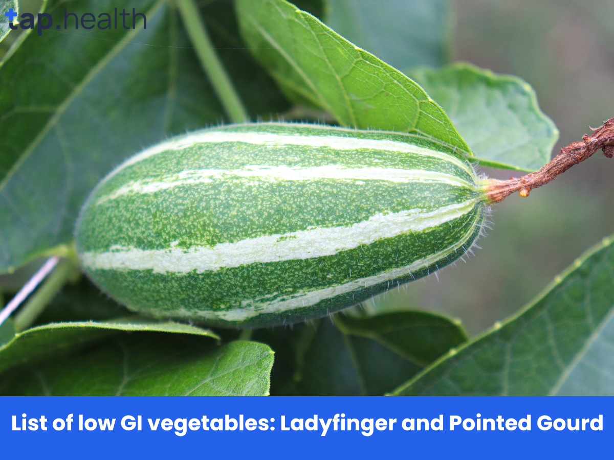 List of low GI vegetables Ladyfinger and Pointed Gourd