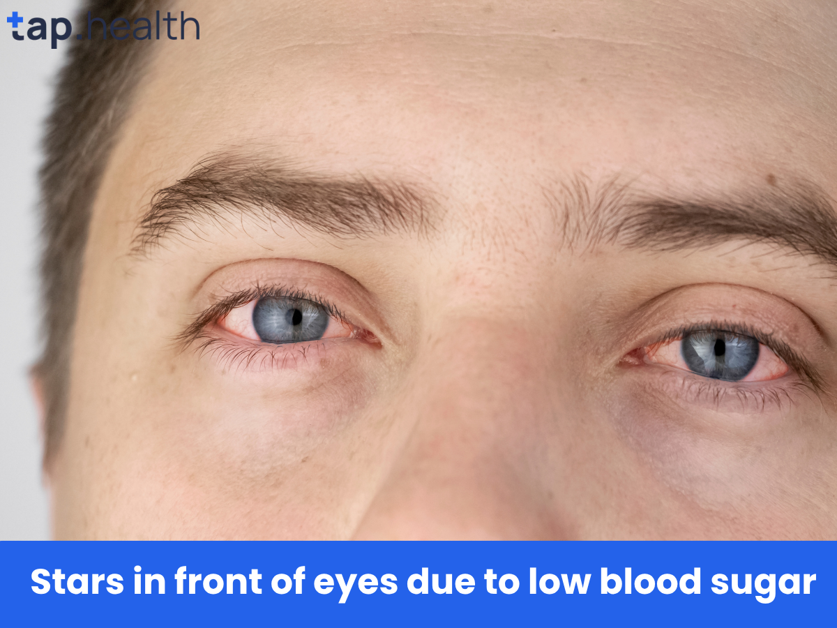 Stars in front of eyes due to low blood sugar