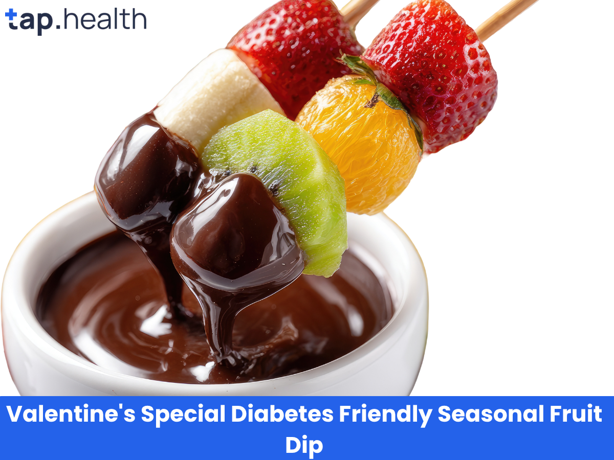 Valentine's Special Diabetes Friendly Seasonal Fruit Dip