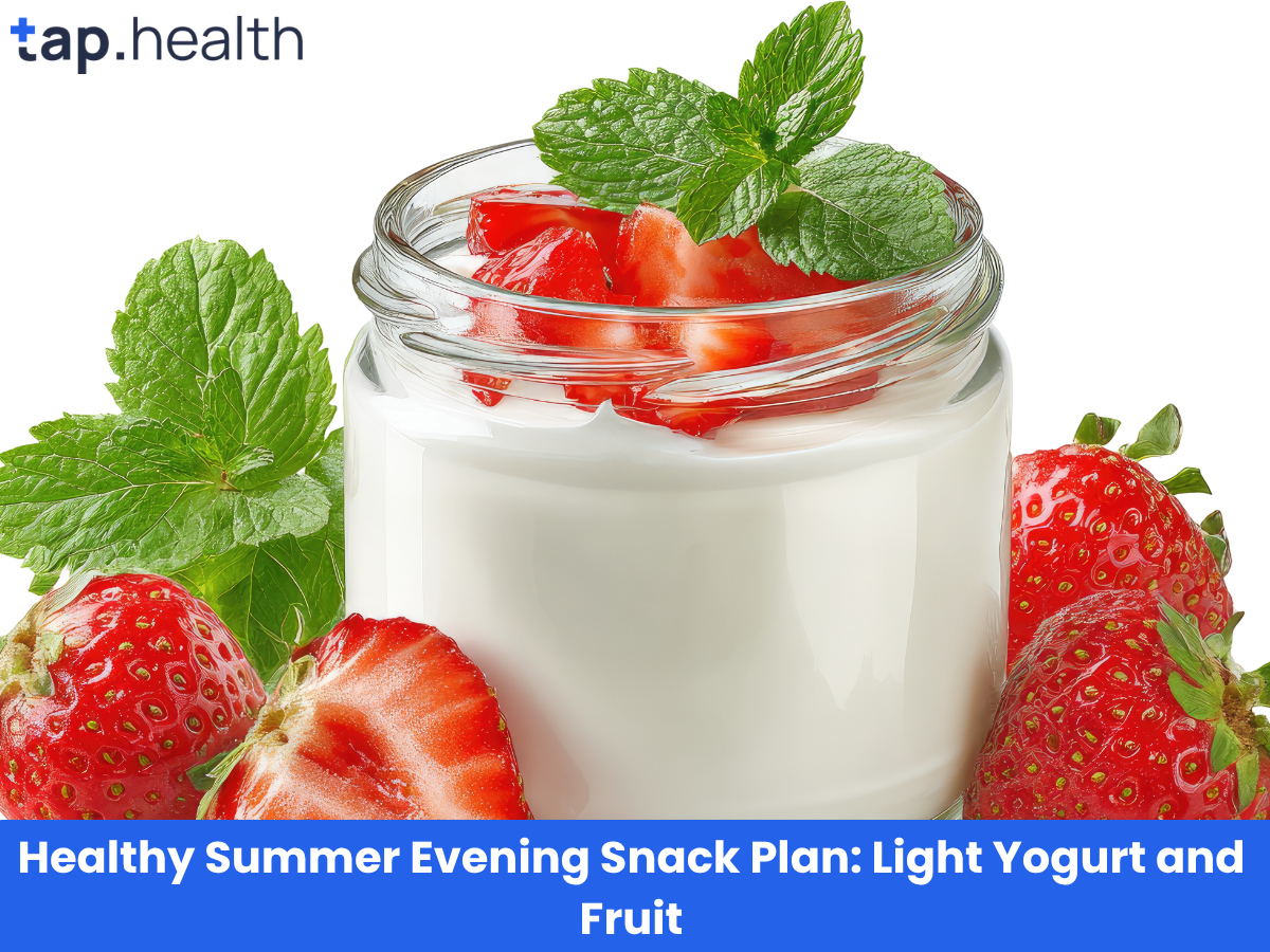 Healthy Summer Evening Snack Plan Light Yogurt and Fruit