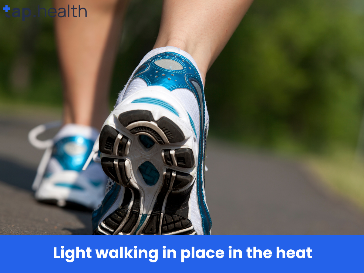 Light walking in place in the heat