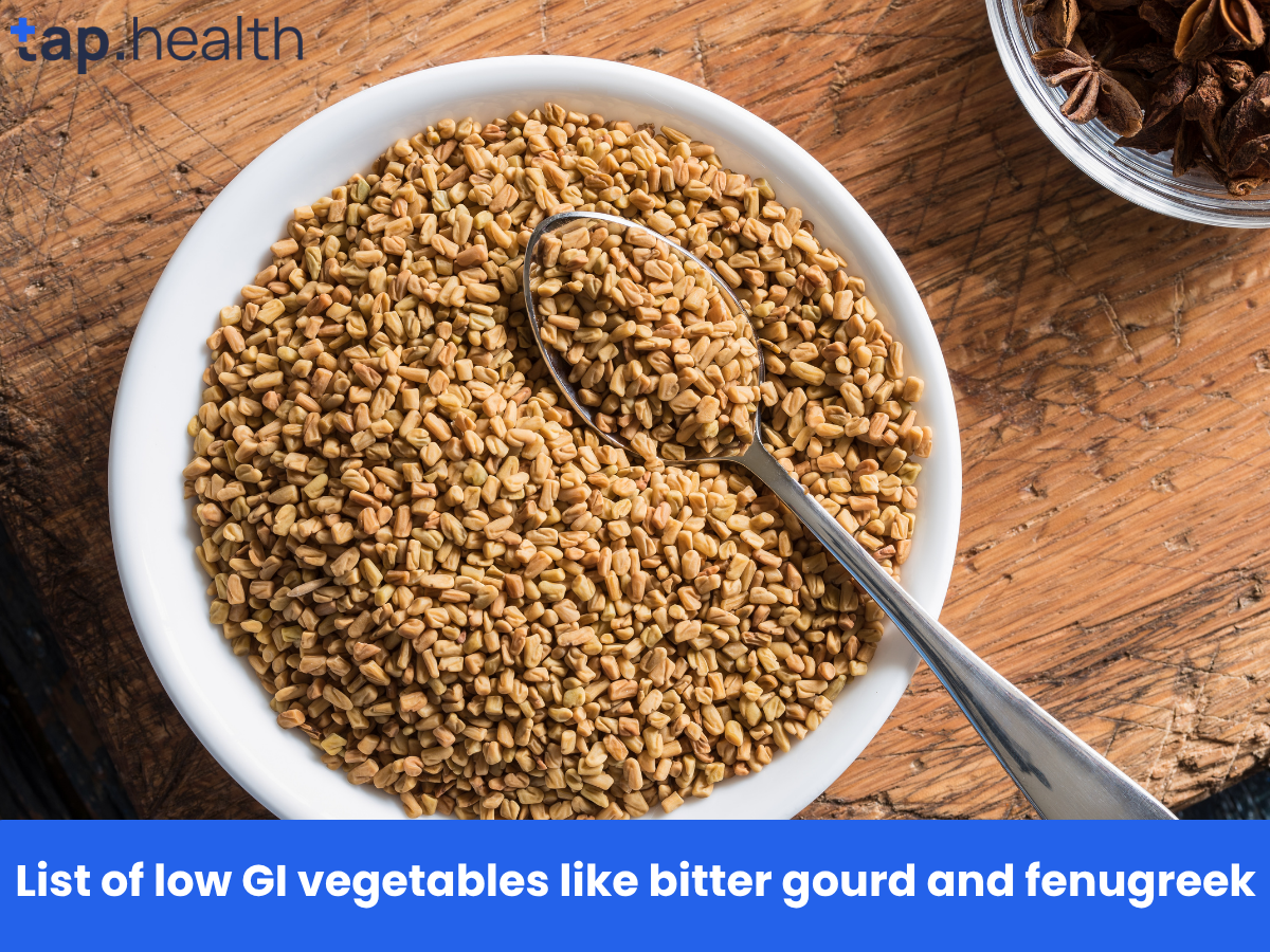 List of low GI vegetables like bitter gourd and fenugreek