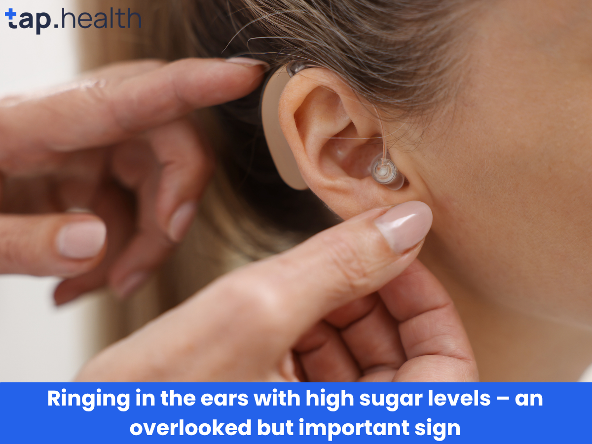 Ringing in the ears with high sugar levels – an overlooked but important sign