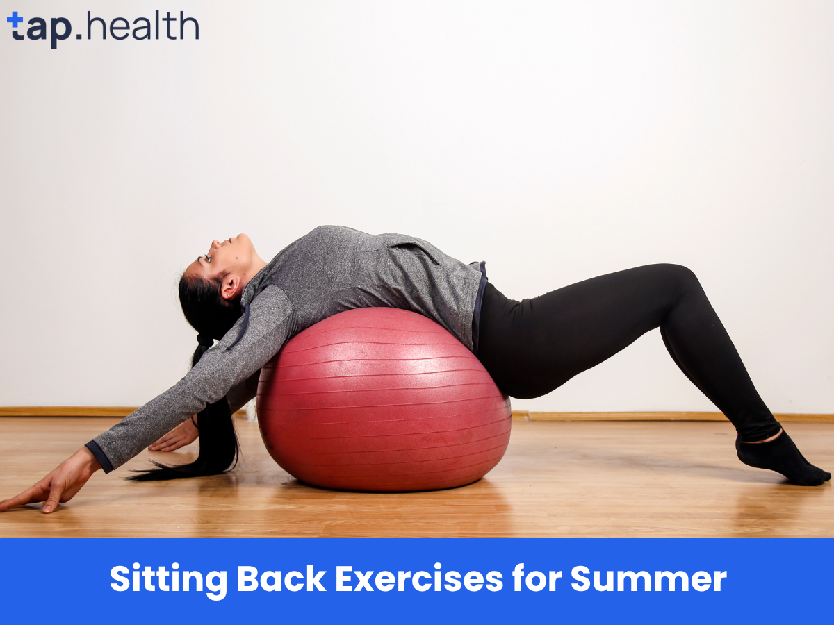Sitting Back Exercises for Summer