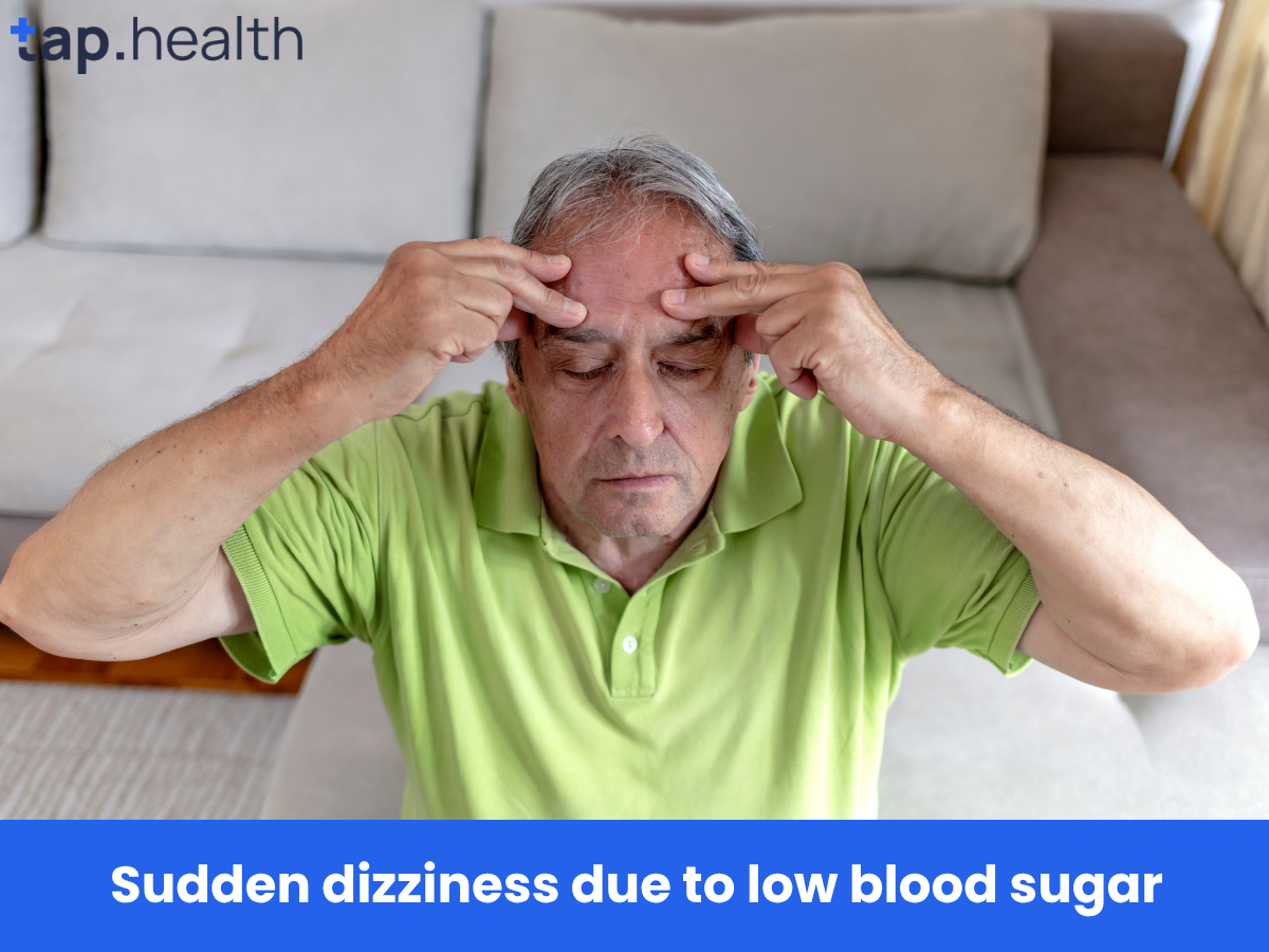 Sudden dizziness due to low blood sugar