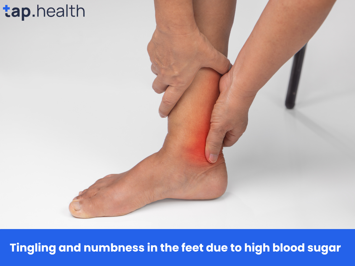Tingling and numbness in the feet due to high blood sugar