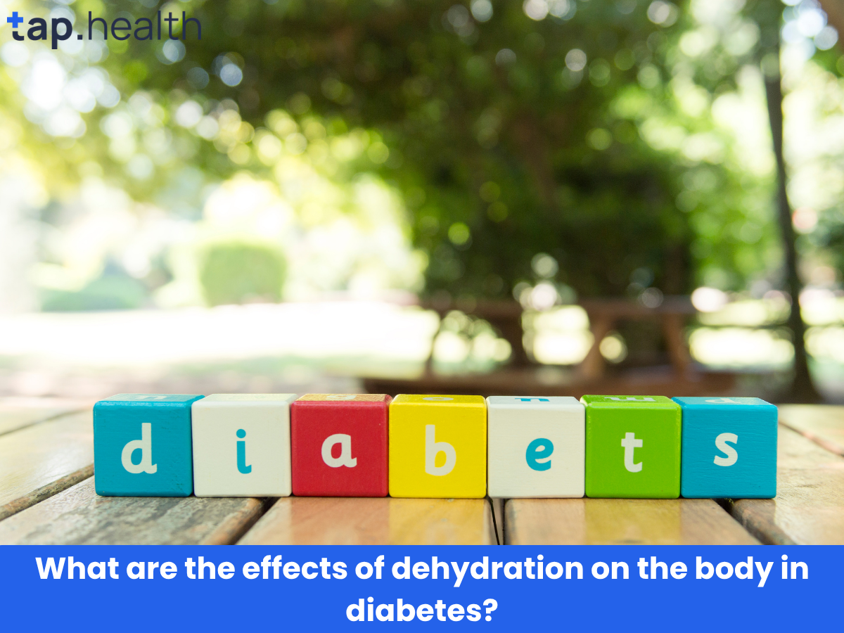 What are the effects of dehydration on the body in diabetes