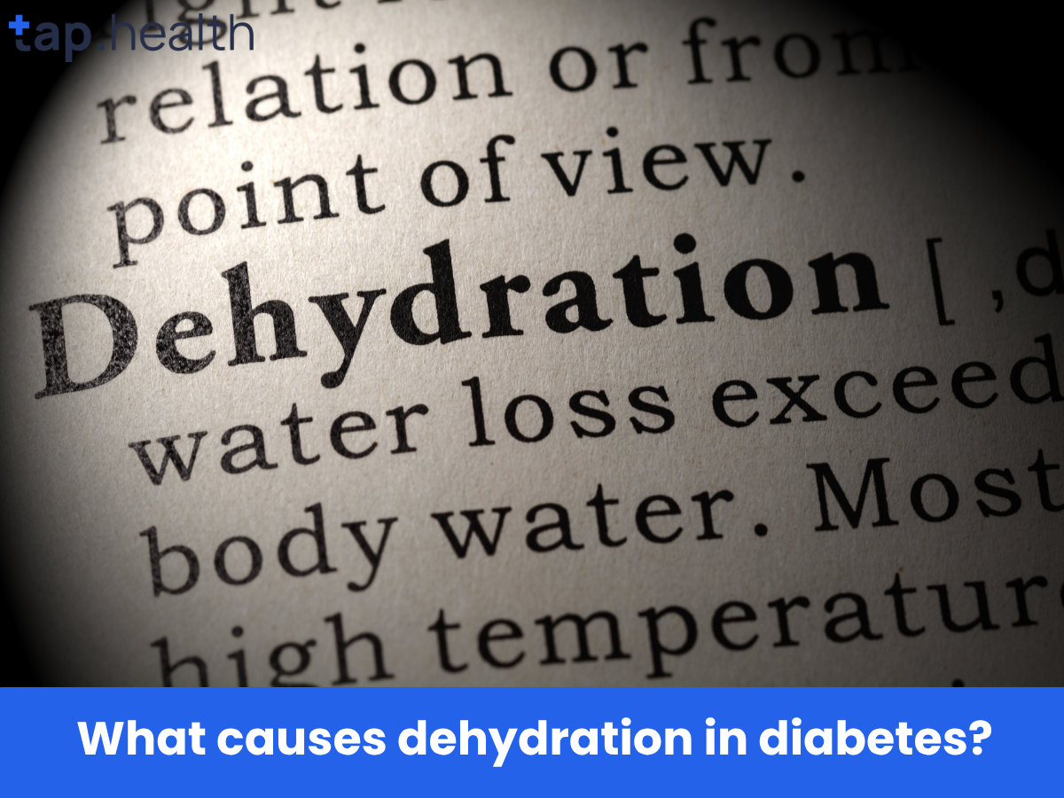 What causes dehydration in diabetes