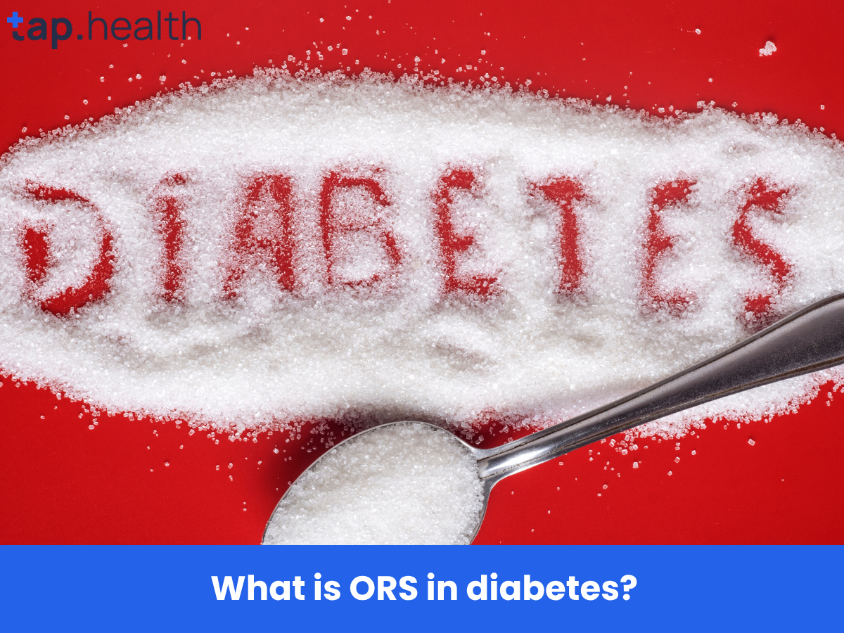 What is ORS in diabetes