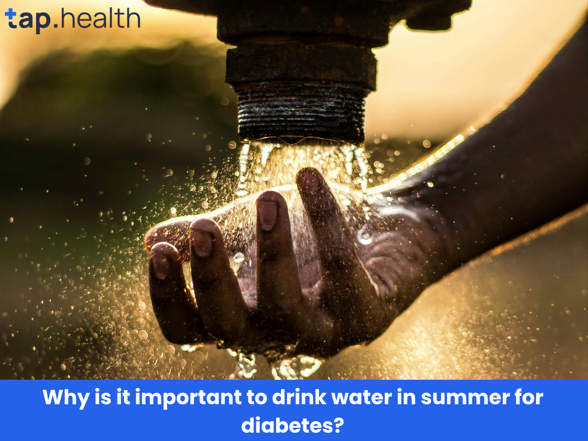 Why is it important to drink water in summer for diabetes