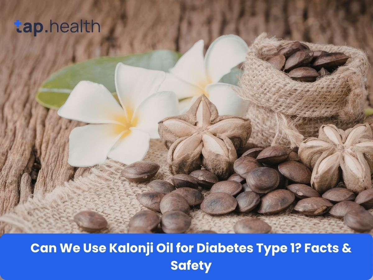 Can We Use Kalonji Oil for Diabetes Type 1 Facts & Safety