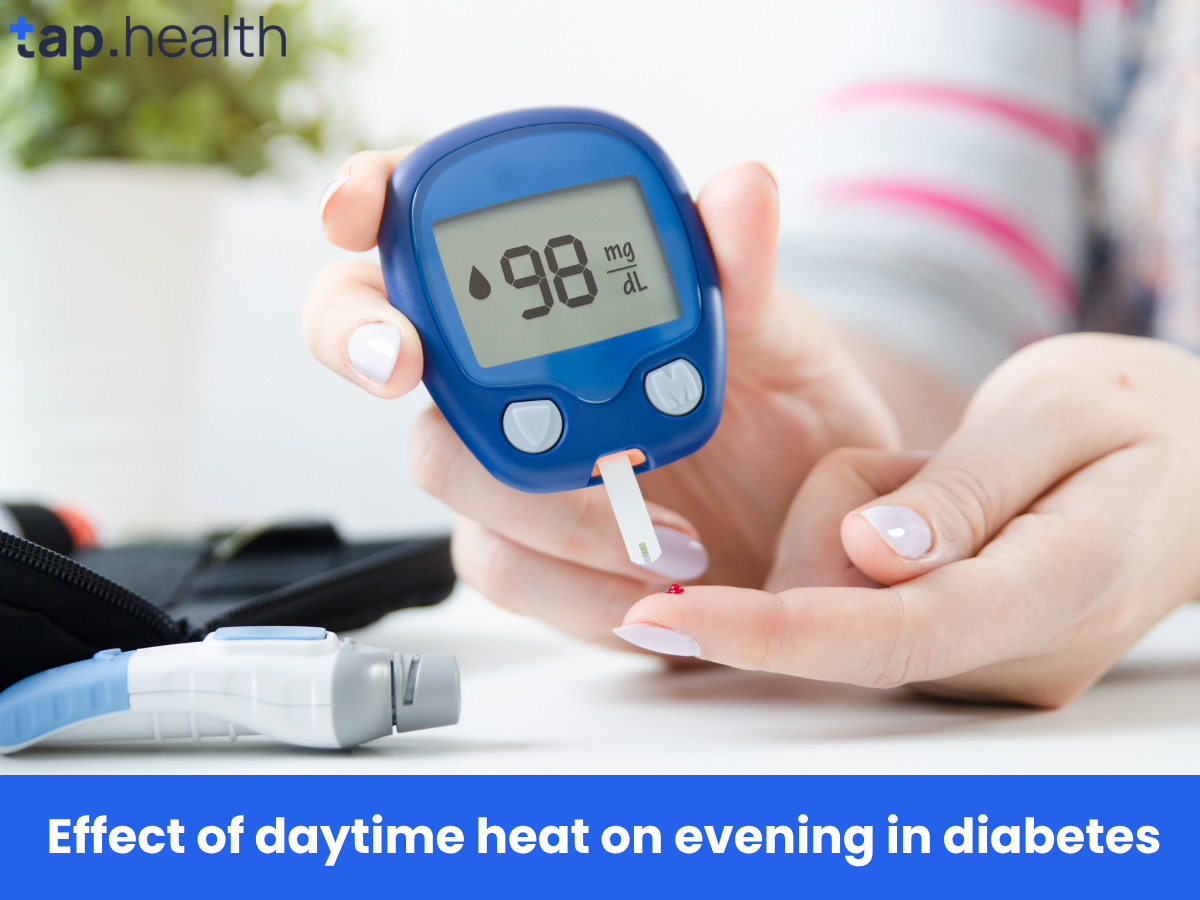 Effect of daytime heat on evening in diabetes