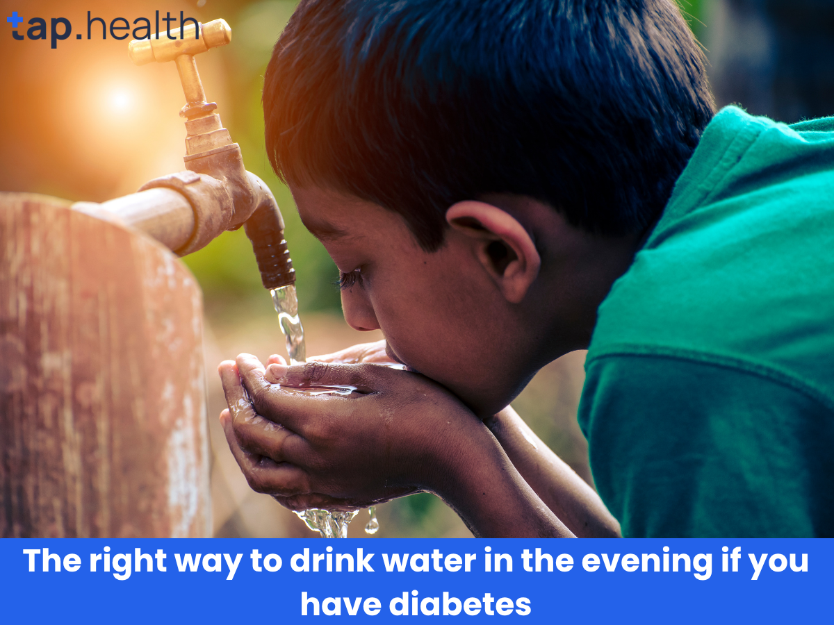 The right way to drink water in the evening if you have diabetes