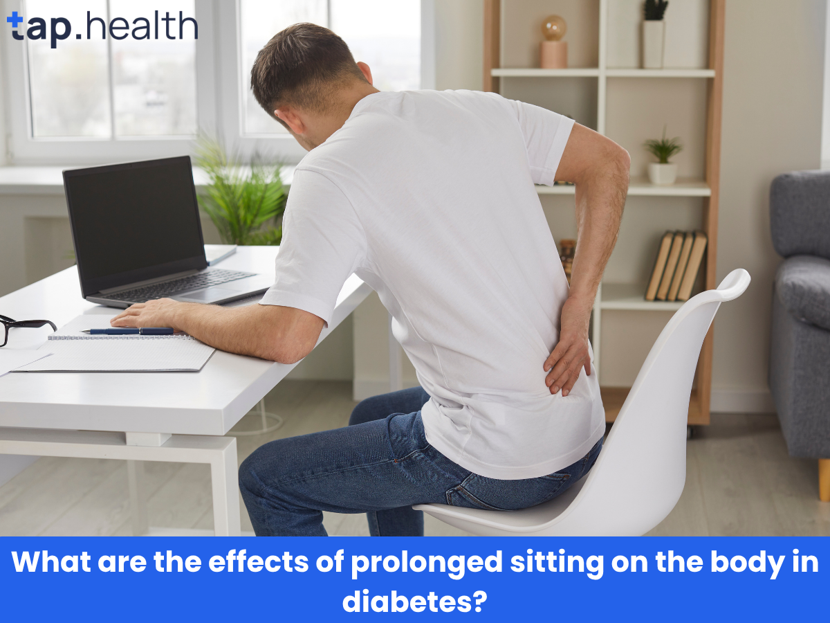What are the effects of prolonged sitting on the body in diabetes
