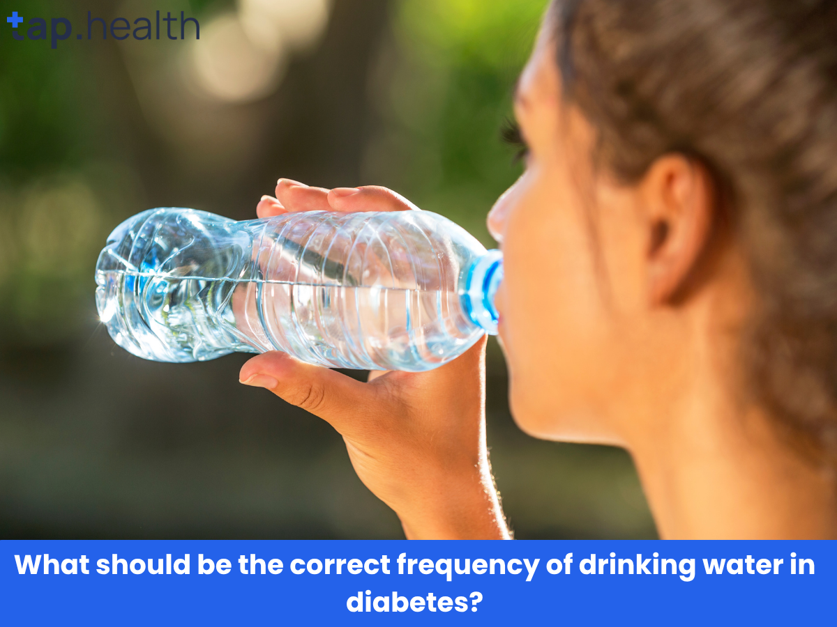 What should be the correct frequency of drinking water in diabetes