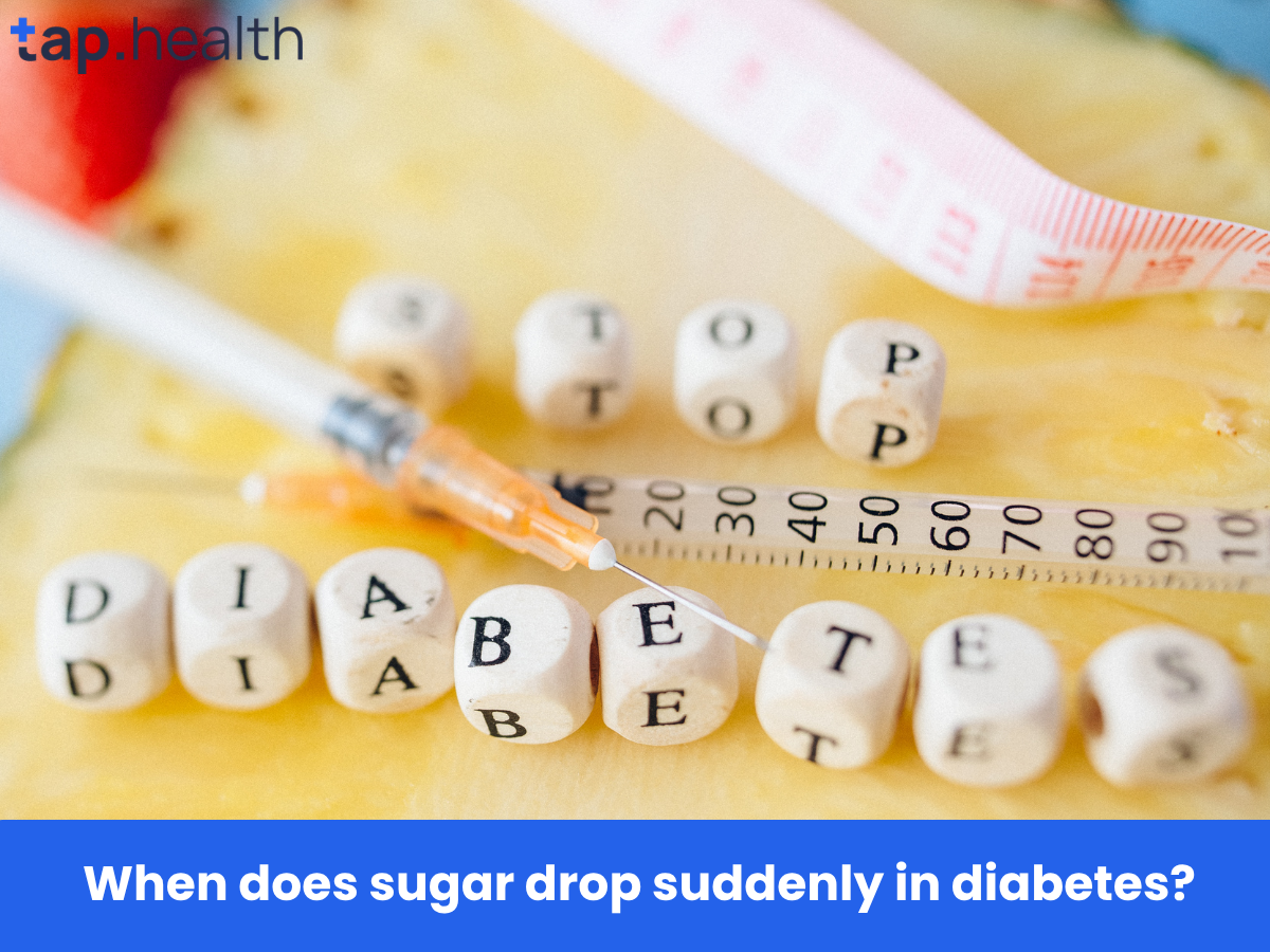 When does sugar drop suddenly in diabetes