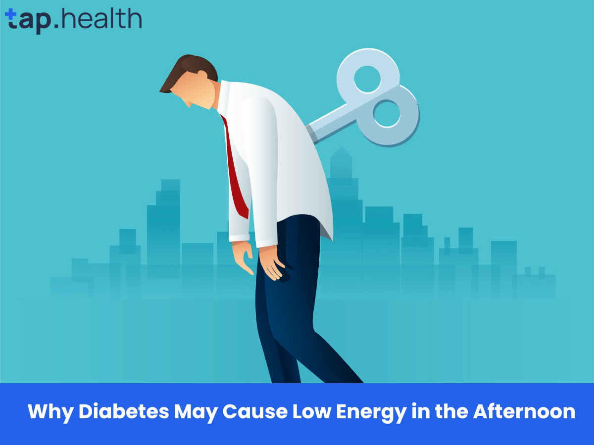 Why Diabetes May Cause Low Energy in the Afternoon