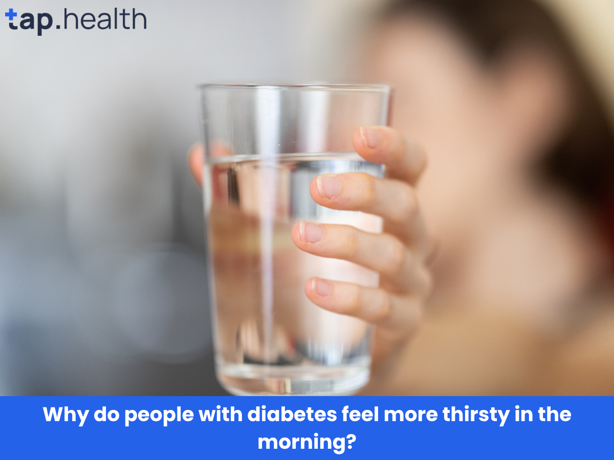 Why do people with diabetes feel more thirsty in the morning