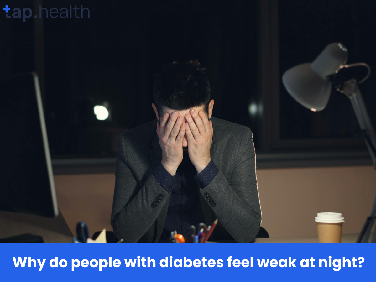 Why do people with diabetes feel weak at night