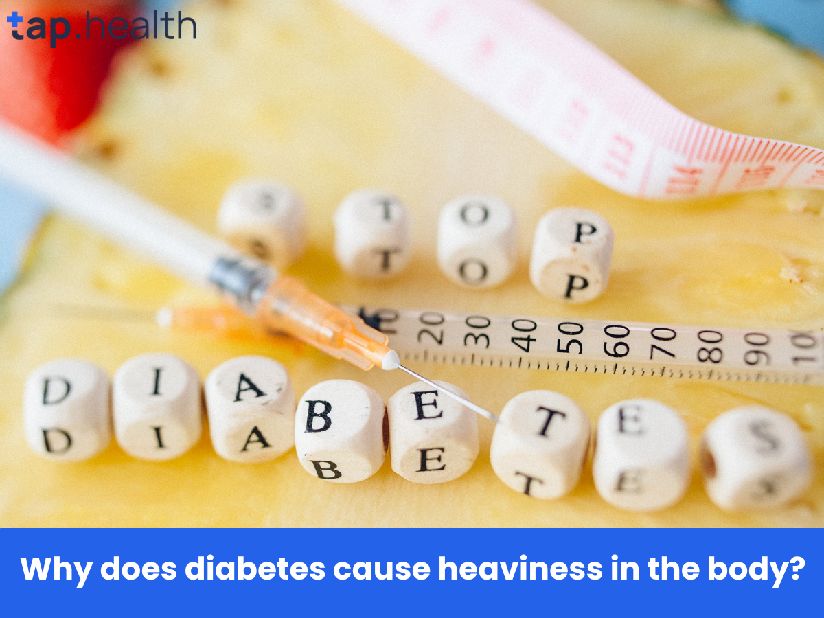 Why does diabetes cause heaviness in the body