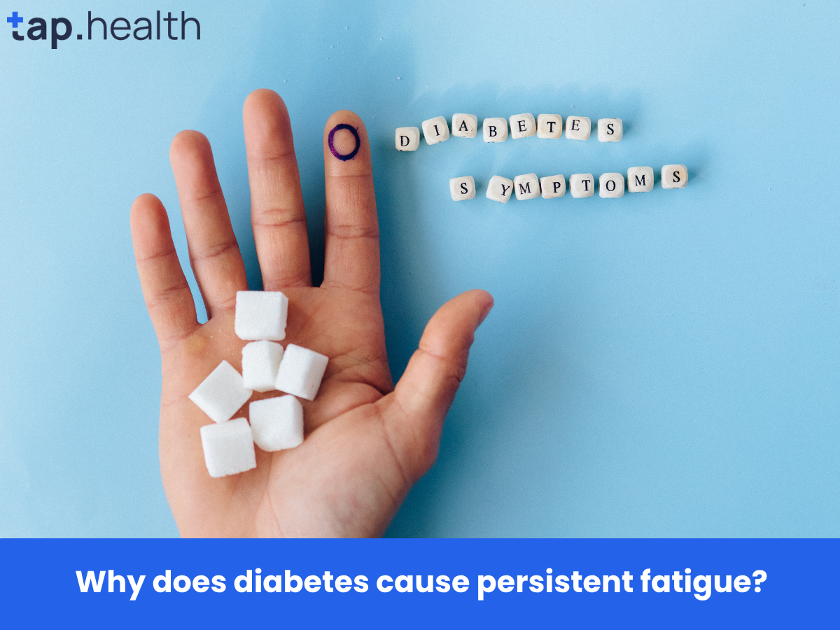 Why does diabetes cause persistent fatigue