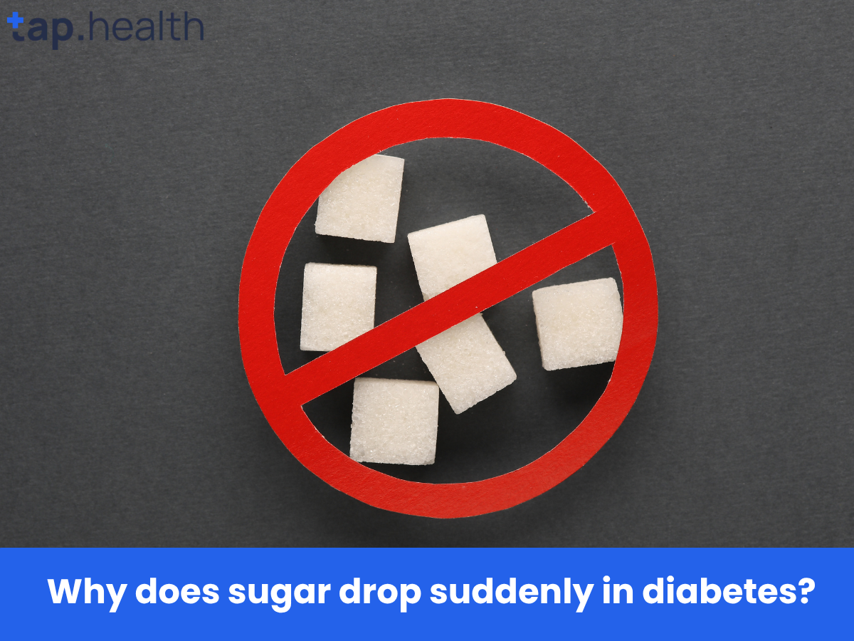 Why does sugar drop suddenly in diabetes